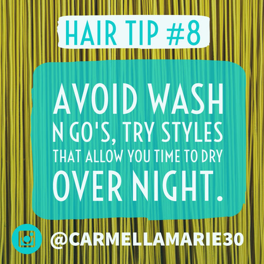 Hair Tip #8: Avoid Wash n Go's
