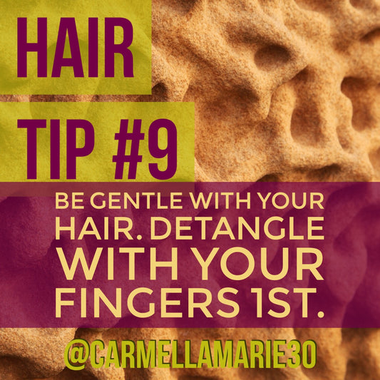 Hair Tip # 9: Be Gentle